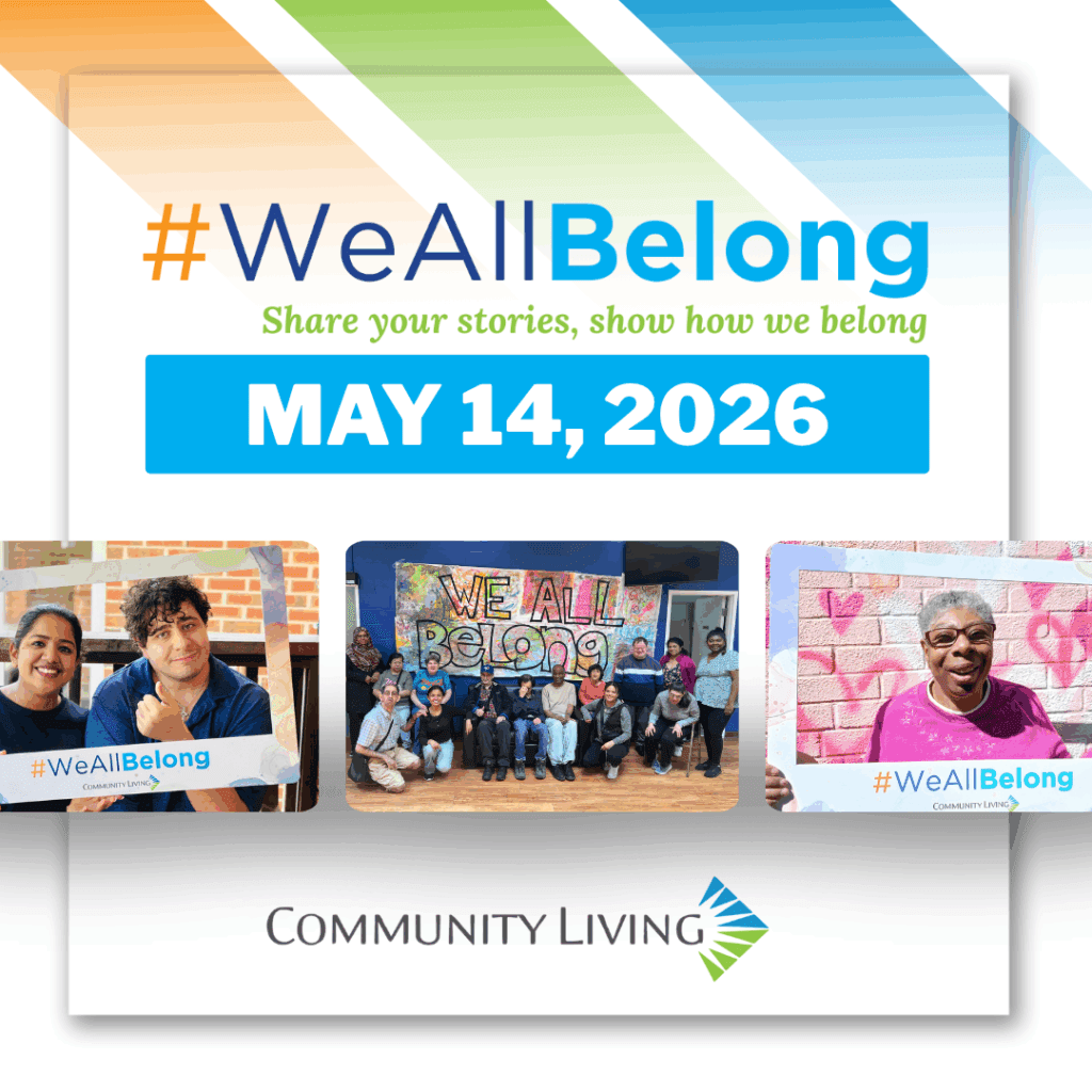 #WeAllBelong Share your Stories, show how we belong. May 14, 2026. 3 photos of people we support. One with 2 people in a #WeAllBelong Frame, One group photo with a WeAllBelong mural behind them, and One of one person in the WeAllBelong frame.